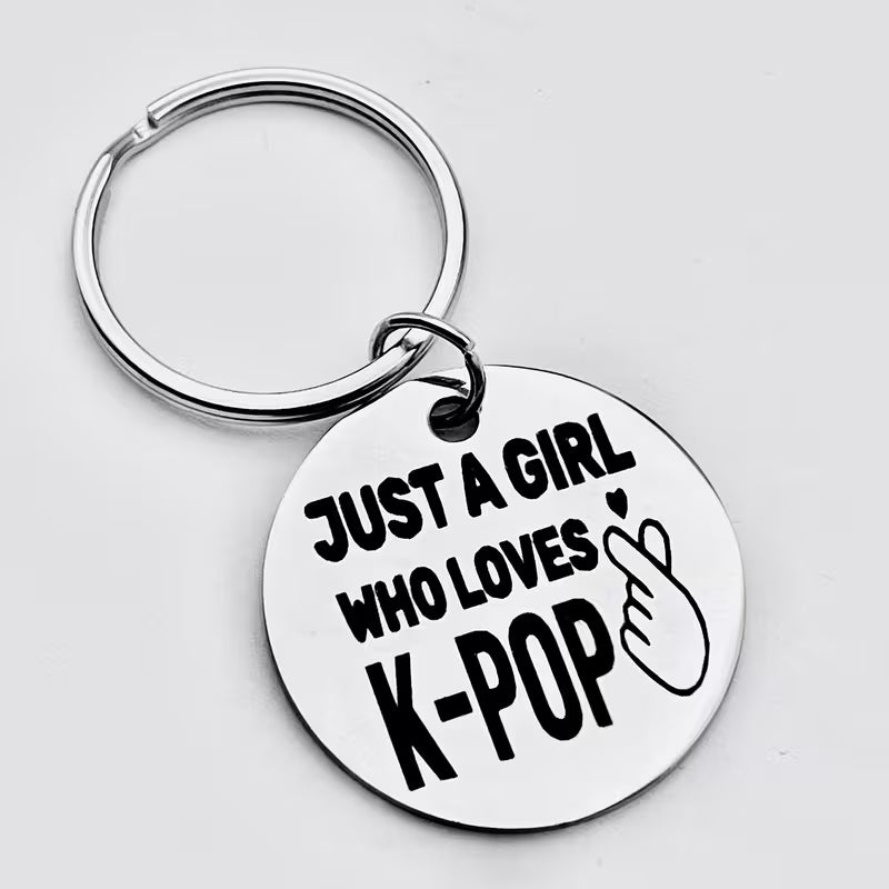 Just A Girl Who Loves K-Pop Keychain | Stainless Steel Engraved Kpop Gift for Girls