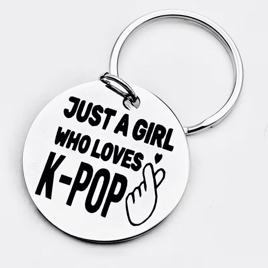 Just A Girl Who Loves K-Pop Keychain | Stainless Steel Engraved  Kpop Gift for Girls